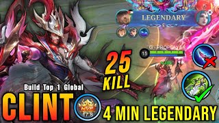 25 Kills!! 4 Minutes Legendary, Clint MVP 17.8 Points!! - Build Top 1 Global Clint ~ MLBB screenshot 1