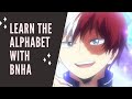 Learn the alphabet with BNHA