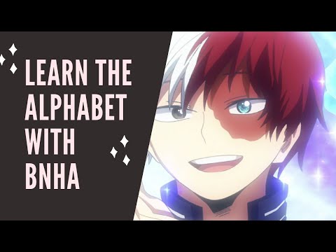 Learn The Alphabet With BNHA 