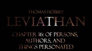 Thomas Hobbes' Leviathan, Chapter 16: Of Persons, Authors, and Things Personated