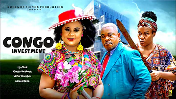 CONGO INVESTMENT (THE MOVIE) UJU OKOLI VICTOR OSUAGWU QUEEN NWOKOYE ||2024 LATEST NOLLYWOOD MOVIE