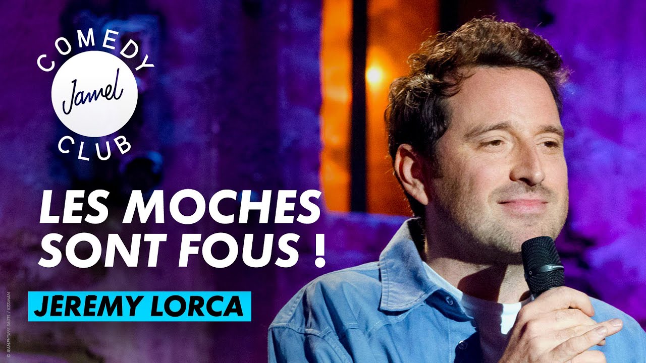 JÉRÉMY LORCA - LES MOCHES - JAMEL COMEDY CLUB - SAISON 11 (2022)
