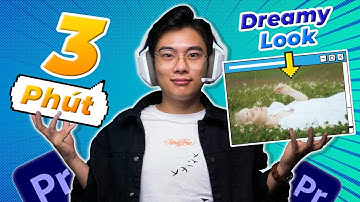 3 PHÚT ĐỂ CÓ HIỆU ỨNG SIU MƠ MỘNG CHO VIDEO | QuạHD