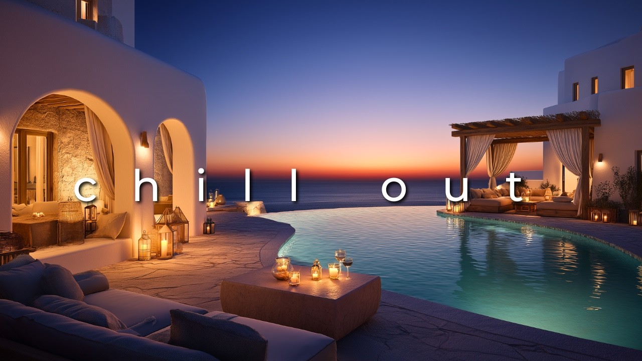 Seaside Villa at Sunset | Calm Chill Music for Focus & Relaxing