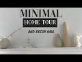 MINIMAL HOME TOUR & Decor Haul!