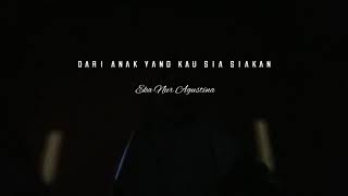 Dari anak yang kau sia-siakan(Eka Nur Agustina)| Musikalisasi puisi Komala Monika