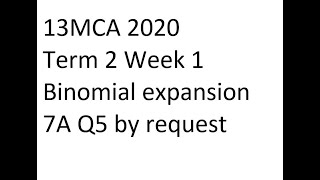 13MCA Binomial expansion 7A Q5