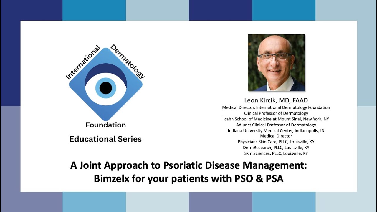 IDF Educational Series  A Joint Approach to Psoriatic Disease Management  Bimzelx for your patients