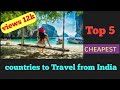 TOP 5 cheapest countries to travel from INDIA in 2021/ Budget Travel