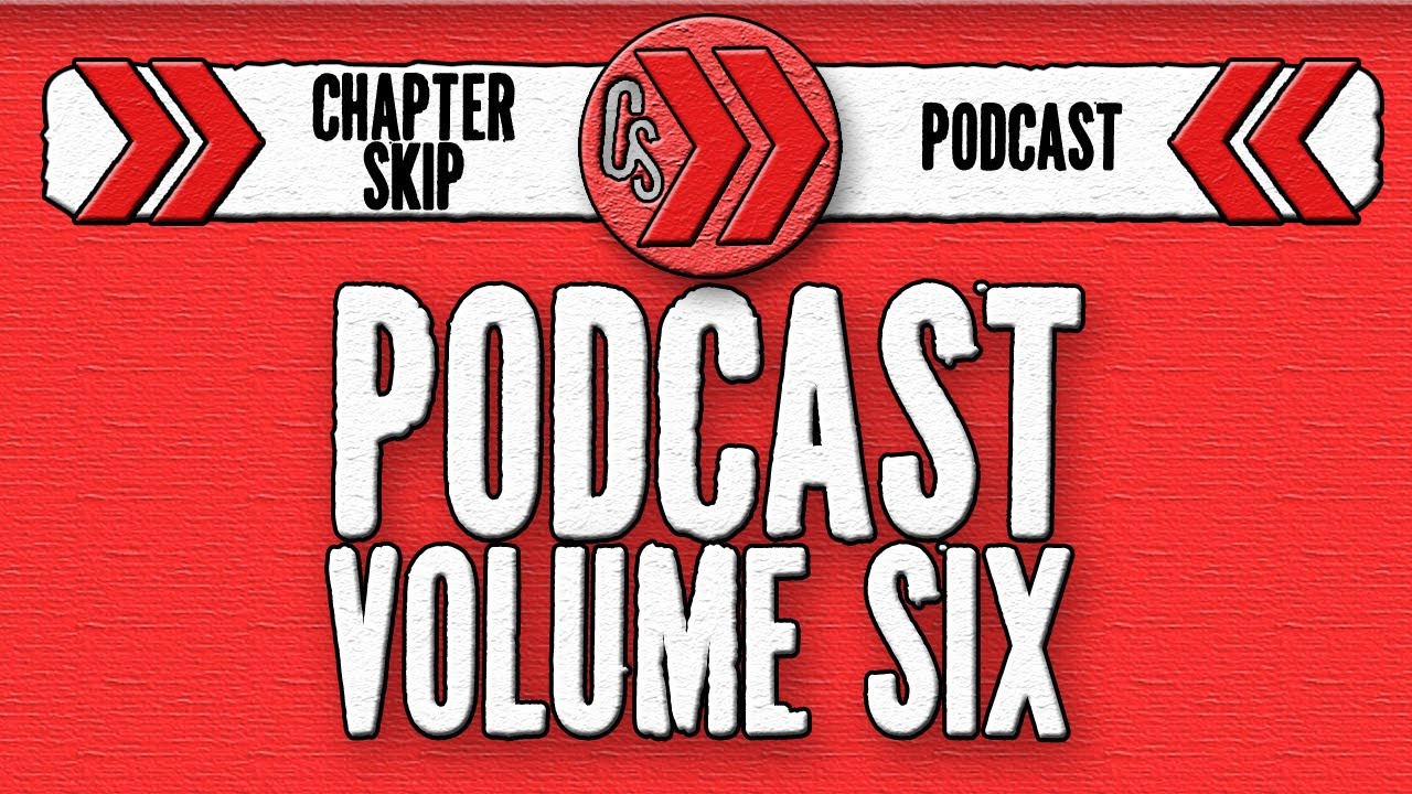 ChapterSkip Podcast Volume Six - Watching Harry & Hermoine Hornswoggle