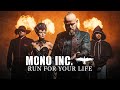 MONO INC. - Run For Your Life (Official Video)