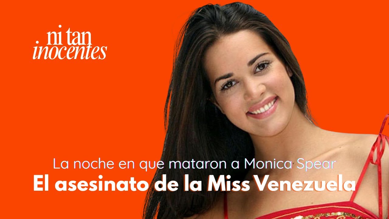 La Miss Venezuela asesinada en la autopista | El caso Mónica Spear - Ep 4 Ni Tan Inocentes