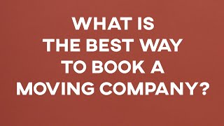 Safe Responsible Movers: What's the best way to contact a moving company?