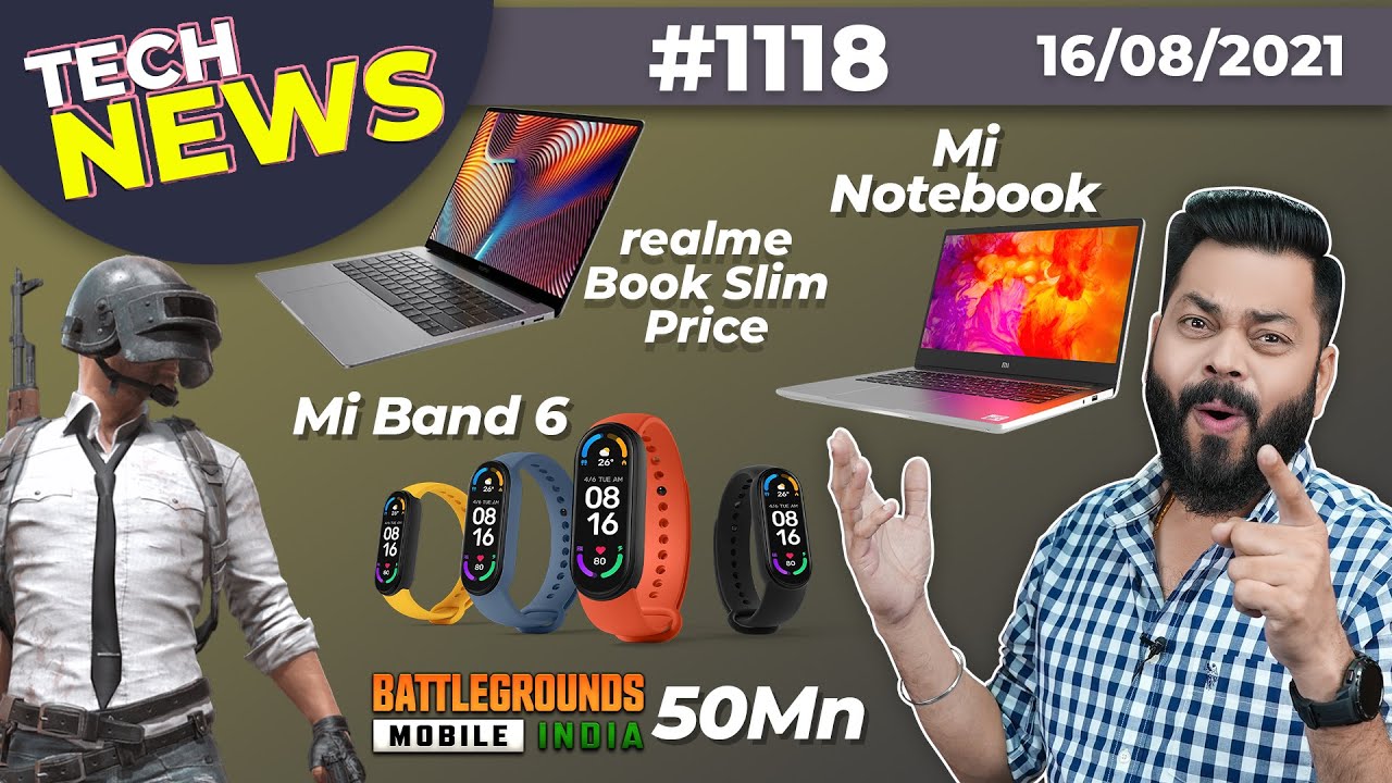 BGMI 50Mn, Mi Band 6 & Notebook Launch, realme GT Price, FAUG New Mode,OnePlus 10, Z Fold 3-