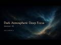 Atmospheric Focus Music for Coding & Concentration | VELARIUS – Session 02