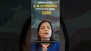 H-1B Extension Denied? Here Are Your Options to Stay in the US Legally