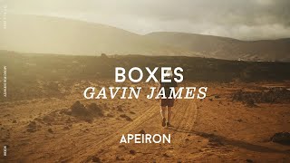 Gavin James - Boxes (acoustic) | Lyrics
