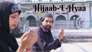 Hijaab-E-Hyaa : Full Cover Video | @kaka6969 Scope Entertainment | Villager Crew | Latest Punjabi Songs