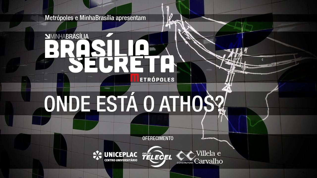 Brasília Secreta: Athos escondidos