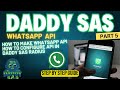 Daddy SAS WhatsApp API Configuration | How to configure WhatsApp API in Daddy SAS Radius | Daddy SAS