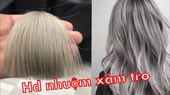 Cách nhuộm màu nâu xám tro nhuộm thế nào