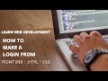 How to create a html/css login form in use your android mobile