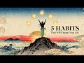 5 Habits That Will Change Your Life