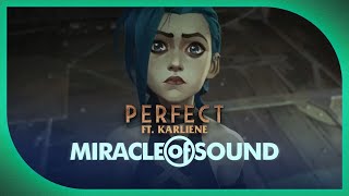 PERFECT by Miracle Of Sound (Arcane/Jinx Song) chords