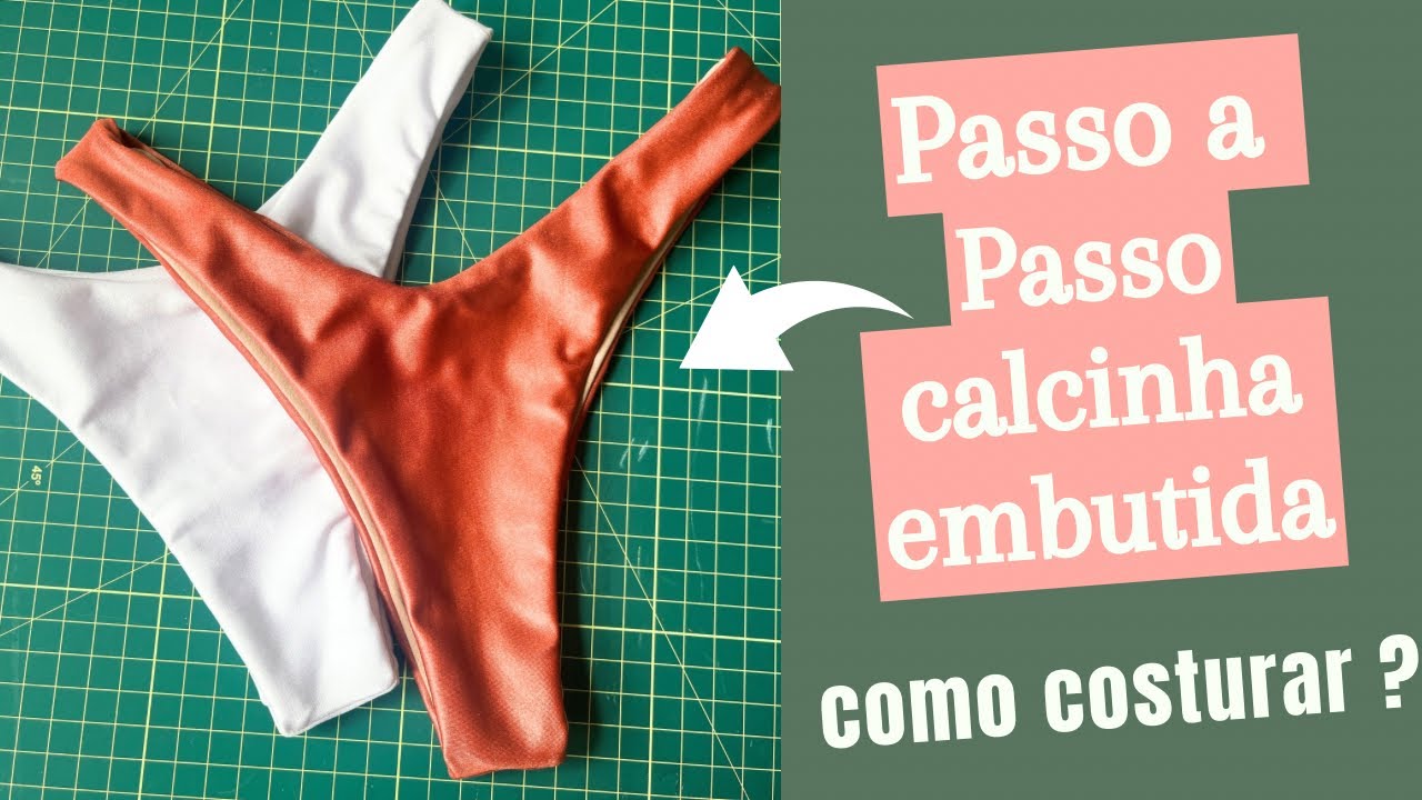 Como fazer calcinha de biquíni embutida | duas maneiras de embutir | Como costurar calcinha embutida