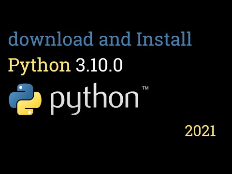 Download and Install Python 3.10.0 ( 2021)