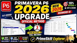 Primavera P6 2026 UPGRADE! Step-by-Step Official Method (No Data Loss)