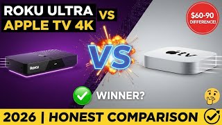 Roku Ultra vs Apple TV 4K 2026 – Honest Comparison Review