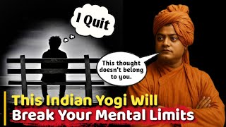 This Indian Yogi Will Break Your Mental Barriers | Swami Vivekananda  | The Inner Path