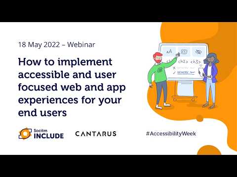 Implementing accessible and user-focused web and app experiences (Cantarus) - 18/05/2022