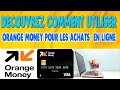 Comment  utiliser  orange  money pour les achats  en ligne