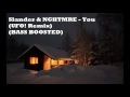 Slander NGHTMRE You UFO Remix Bass Boosted mp3