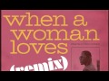 R. Kelly When A Woman Loves (Remix)