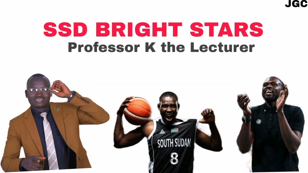 SSD Bright Stars by Professor K the Lecturer -South Sudan Music