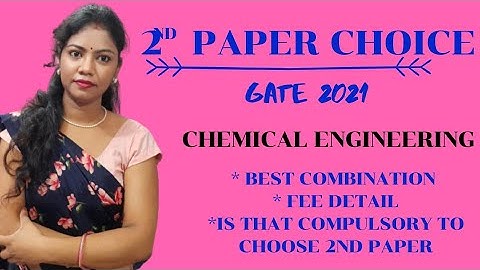 Gate 2021 2nd Paper Choice|Chemical Engineering|Best Combination Paper| by Vandana maam