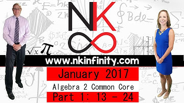 NYS Algebra 2 – COMMON CORE – Regents January 2017 Part 1: 13 - 24
