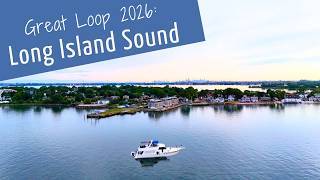 Long Island Sound Cruising - Great Loop Side Trip