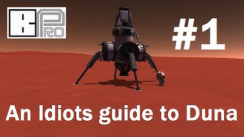 An Idiots guide to Duna - Getting there #1