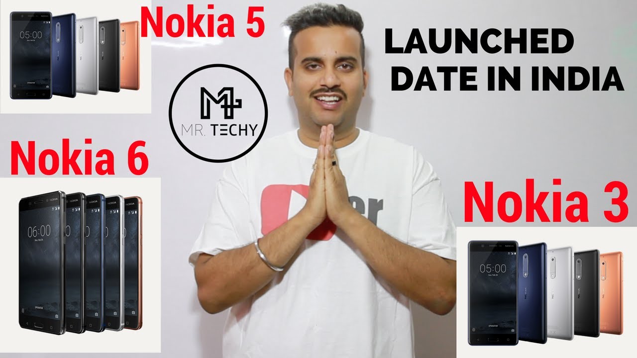 Nokia 6, Nokia 5, Nokia 3 - Launched Date & Price In India | #1DailyTechDose nokia 6 expected price