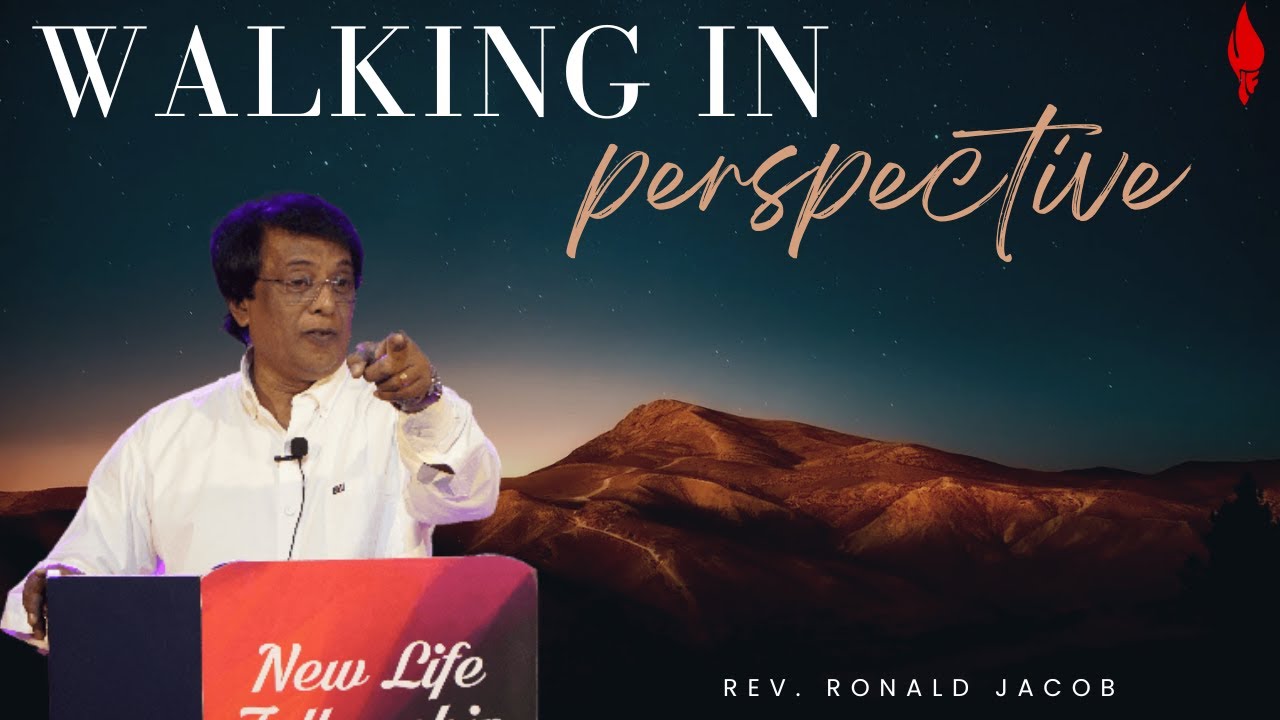 Walking in perspective | Rev. Ronald Jacob