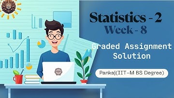 Mathematics 2 Week 8 Graded Assignment Solutions