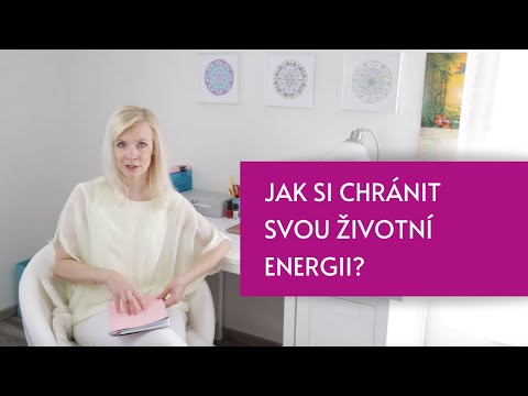 Video: Jak Chránit Svou Energii