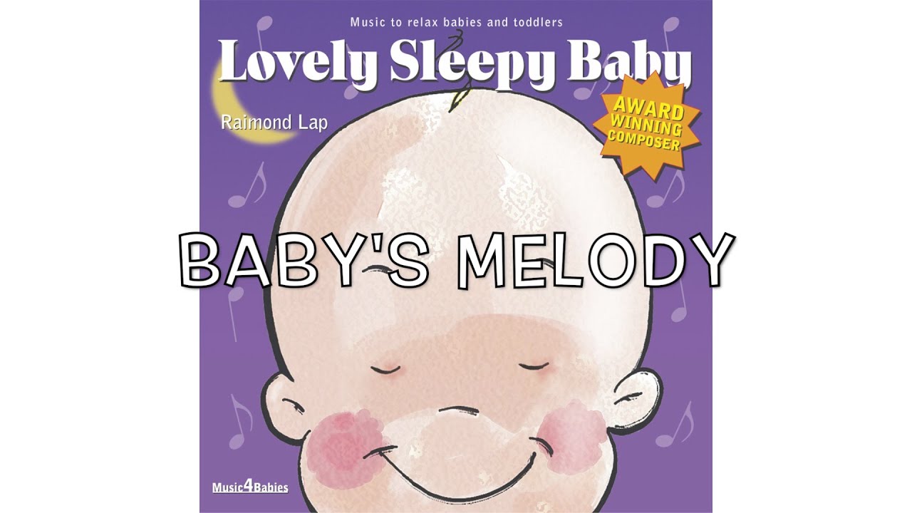 lovely-sleepy-baby-baby-s-melody-by-raimond-lap-youtube
