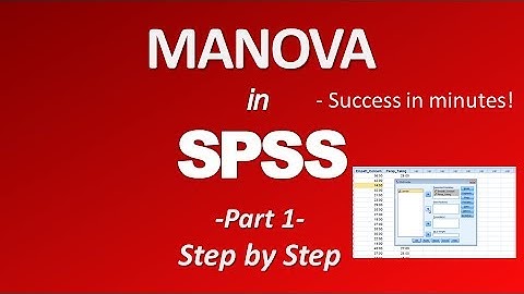 MANOVA in SPSS (Multivariate Analysis of Variance) - Part 1