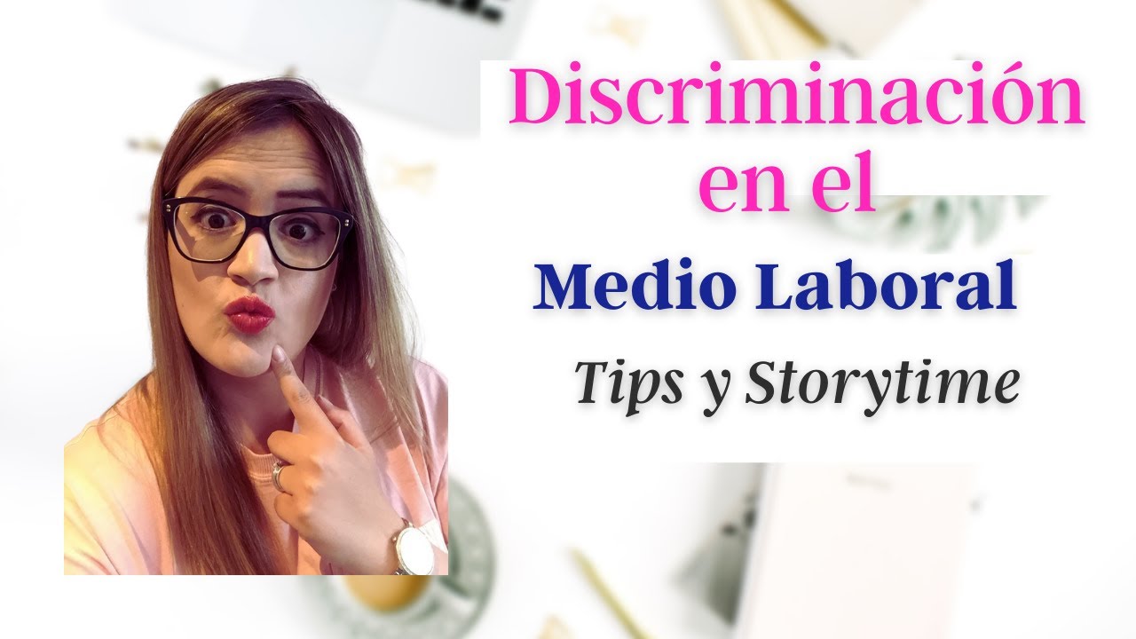 Como demostrar discriminación en el trabajo