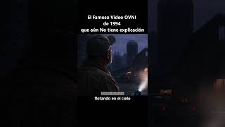 El Famoso Video OVNI de 1994 que aún No tiene explicación #viral #2026 #reel